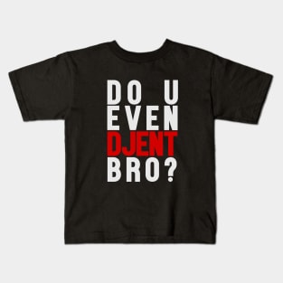 Do U Even Djent Bro? Kids T-Shirt